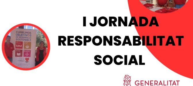I JORNADA RESPONSABILITAT SOCIAL